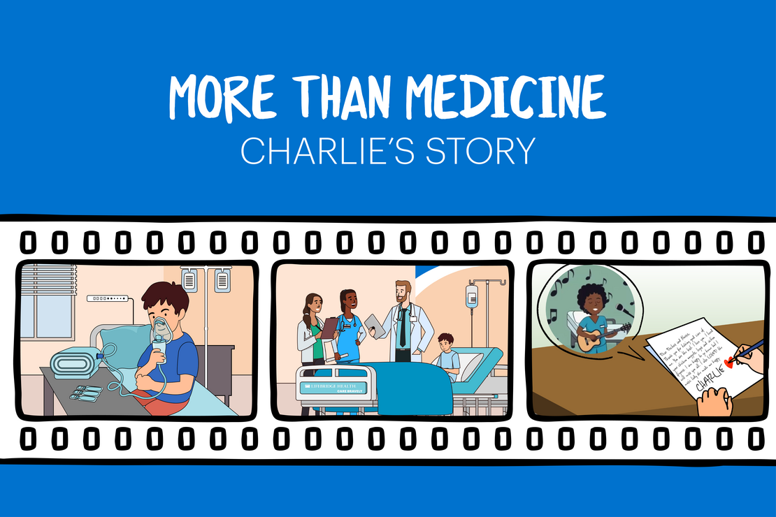 Care Bravely Stories - More than Medicine - Charlie's Story