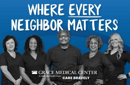 Grace Medical Center team members smile under the heading "Where Every Neighbor Matters"
